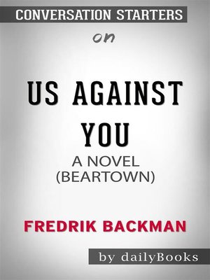 cover image of Us Against You--A Novel by Fredrik Backman | Conversation Starters